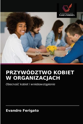 Przywództwo Kobiet W Organizacjach