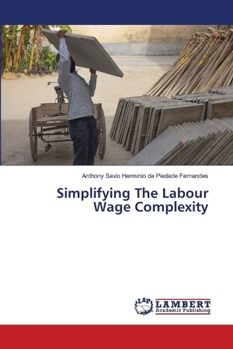Simplifying The Labour Wage Complexity