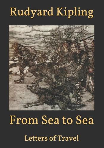 From Sea to Sea: Letters of Travel