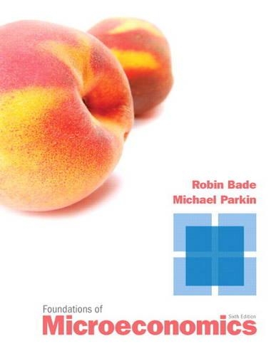 Foundations of Microeconomics Plus NEW MyEconLab with Pearson eText -- Access Card Package