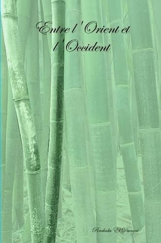 Entre L'Orient Et L'Occident