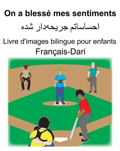 Français-Dari On a blessé mes sentiments Livre d'images bilingue pour enfants