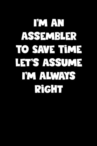 Assembler Notebook - Assembler Diary - Assembler Journal - Funny Gift for Assembler