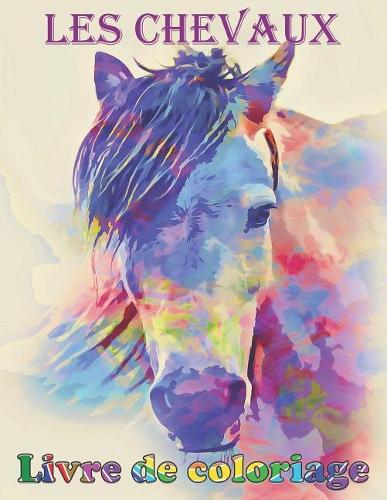 Les Chevaux: Livre de coloriage pour enfants