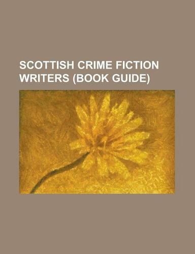 Scottish Crime Fiction Writers (Book Guide)