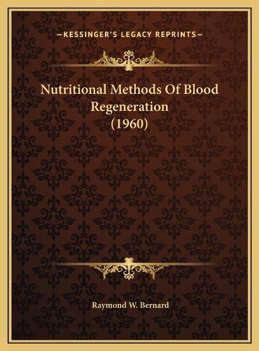 Nutritional Methods Of Blood Regeneration (1960)