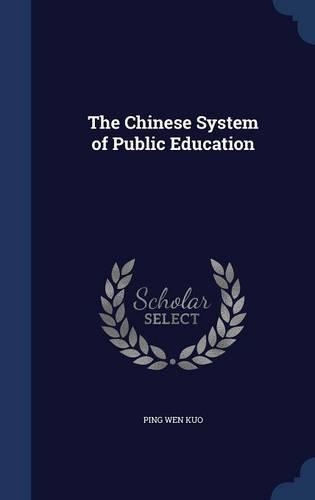 The Chinese System of Public Education