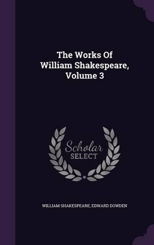 The Works Of William Shakespeare, Volume 3