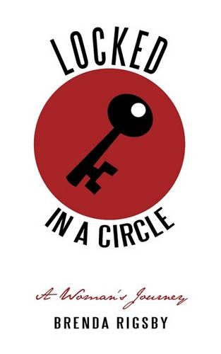 Locked in a Circle: A Woman's Journey(English)