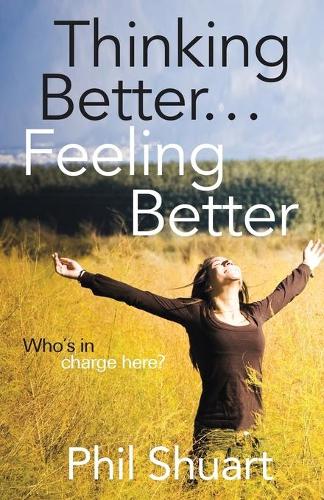 Thinking Better... Feeling Better...