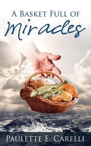 A Basket Full of Miracles: (English)