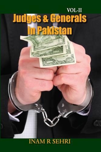 Judges & Generals in Pakistan: Volume II