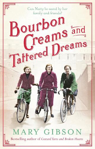 Bourbon Creams and Tattered Dreams: (The Factory Girls)