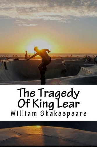 The Tragedy Of King Lear