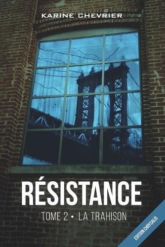 Résistance tome 2: La trahison(2 Résistance)
