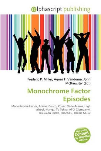 Monochrome Factor Episodes: (English)