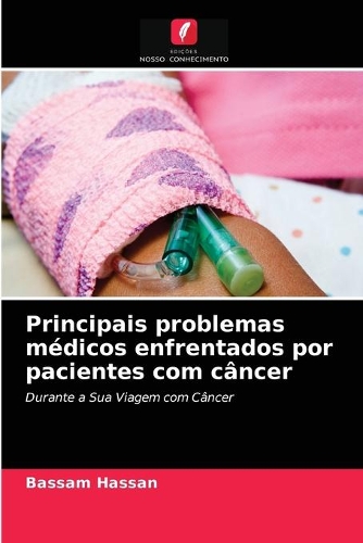Principais problemas médicos enfrentados por pacientes com câncer