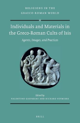 Individuals and Materials in the Greco-Roman Cults of Isis (Set)