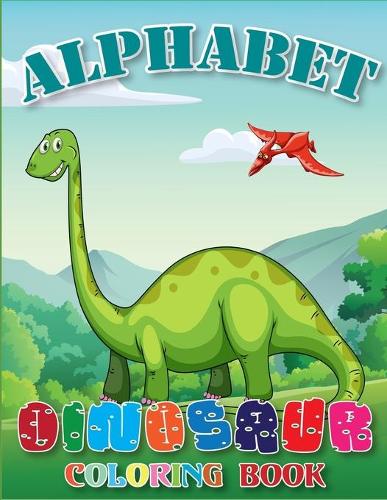 Alphabet Dinosaur Coloring Book: A Book of Dinosaurs (National Geographic Little Kids Books) Ages of All