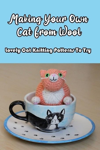 Making Your Own Cat From Wool