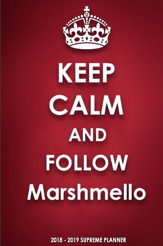 Keep Calm and Follow Marshmello