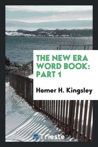 The New Era Word Book: Part 1