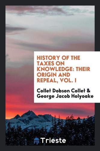 History of the Taxes on Knowledge