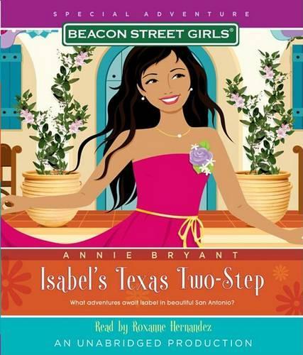 Isabel's Texas Two-Step: (00 Beacon Street Girls Special Adventures (Audio))