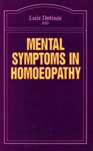 Mental Symptoms in Homoeopathy: (v. 14 Beaconsfield Homoeopathic Library)