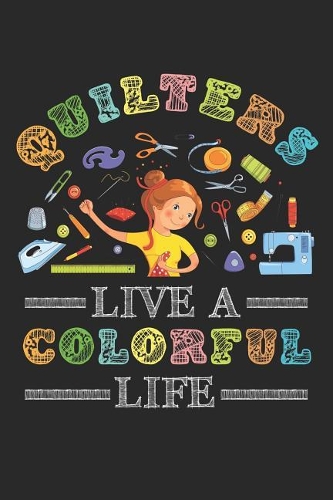 Quilters Live a Colorful Life