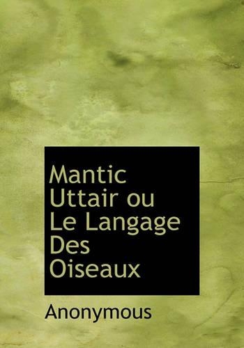 Mantic Uttair Ou Le Langage Des Oiseaux