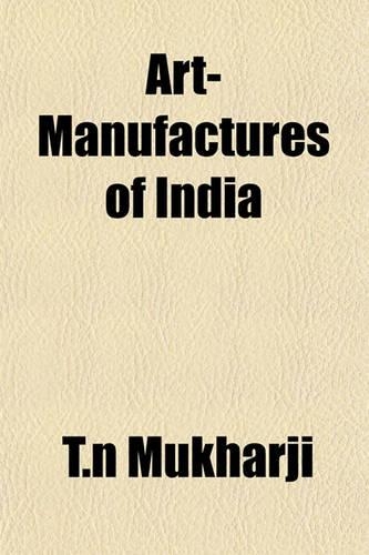 Art-Manufactures of India: (English)