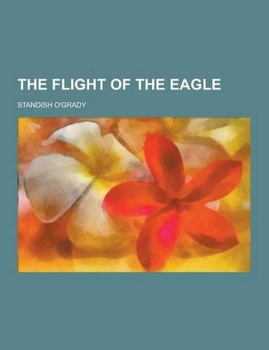 The Flight of the Eagle