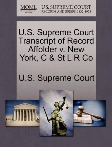 U.S. Supreme Court Transcript of Record Affolder V. New York, C & St L R Co: (English)