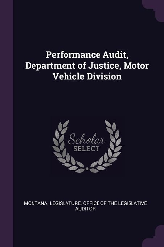 Performance Audit, Department of Justice, Motor Vehicle Division