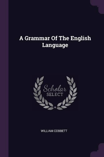 A Grammar Of The English Language