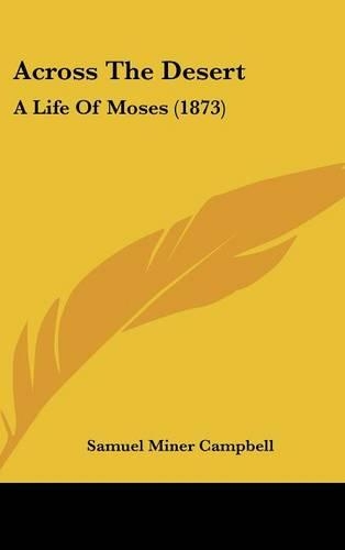 Across The Desert: A Life Of Moses (1873)