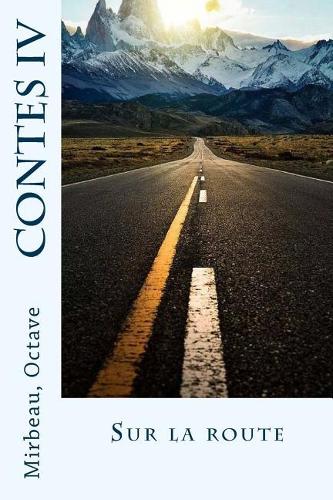 Contes IV: Sur la route