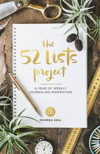 The 52 Lists Project: A Year of Weekly Journaling Inspiration(52 Lists)