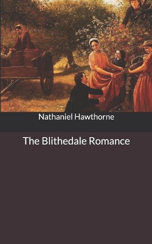 The Blithedale Romance