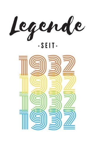 Legende seit 1932