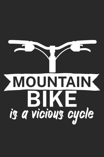 Mountain bike is a vicious cycle