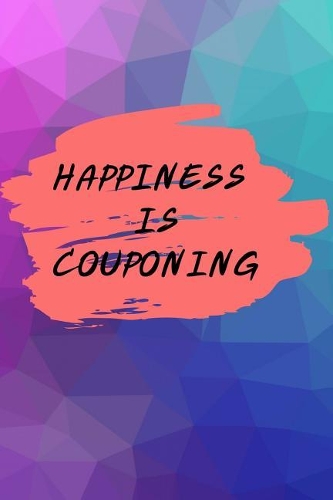 Happiness Is Couponing