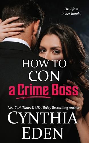 How To Con A Crime Boss: (3 Wilde Ways: Gone Rogue)