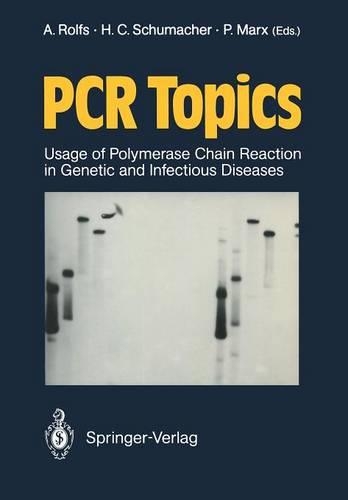 PCR Topics: Usage of Polymerase Chain Reaction in Genetic and Infectious Diseases(English)