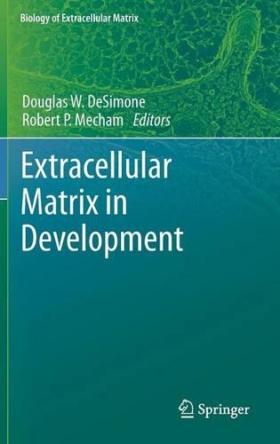 Extracellular Matrix in Development: (Biology of Extracellular Matrix)