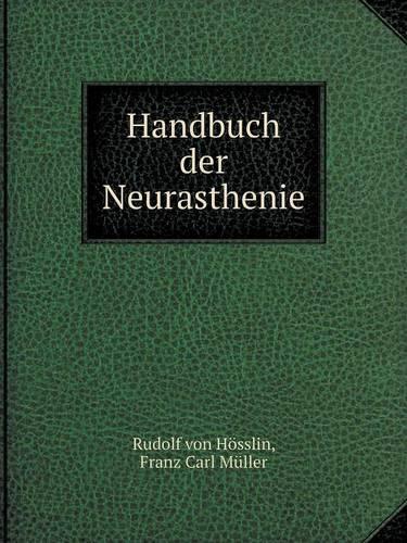 Handbuch der Neurasthenie