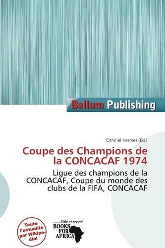 Coupe Des Champions de La Concacaf 1974