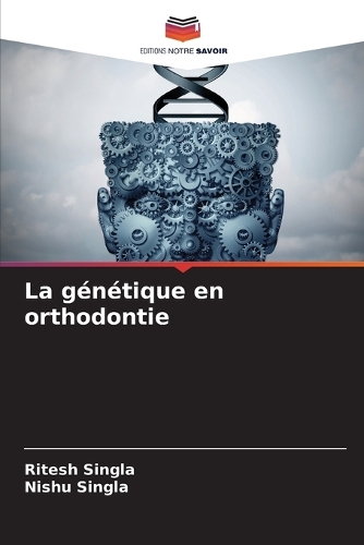La génétique en orthodontie