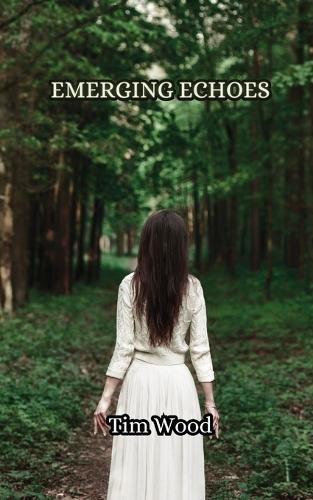 Emerging Echoes